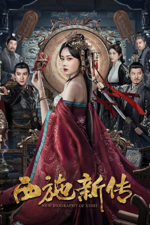 Tây Thi Tân Truyện (New Biography of Xi Shi) vietsub