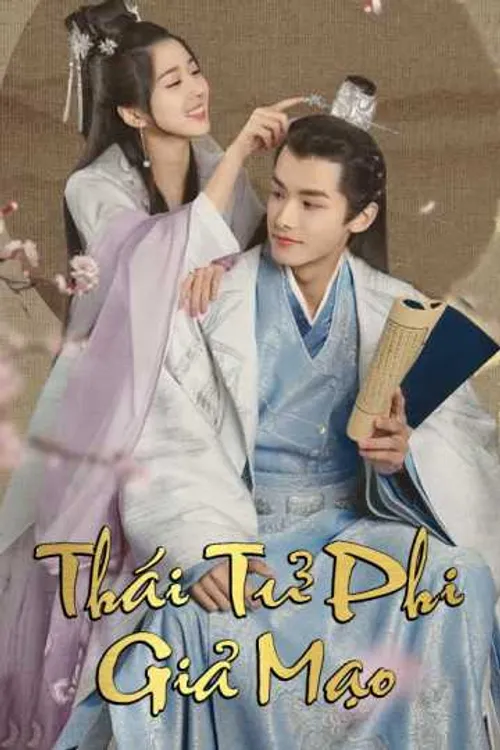Thái Tử Phi Giả Mạo (Fake Princess) Thái Tử Phi Giả Mạo (Fake Princess) vietsub