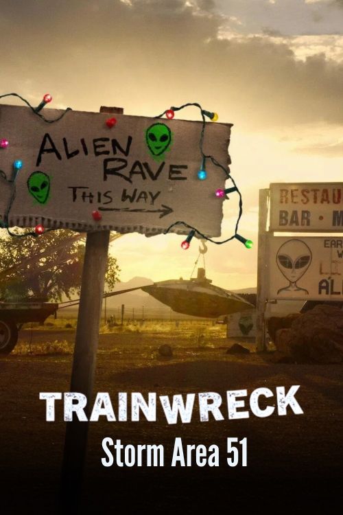 Thảm Họa Toàn Tập: Đột Kích Khu Vực 51 (Trainwreck: Storm Area 51) Thảm Họa Toàn Tập: Đột Kích Khu Vực 51 (Trainwreck: Storm Area 51) vietsub