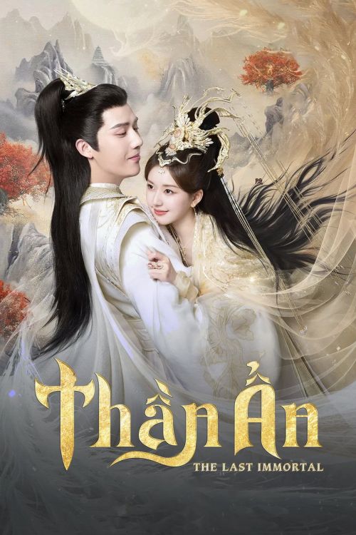 Thần Ẩn (The Last Immortal) Thần Ẩn (The Last Immortal) vietsub