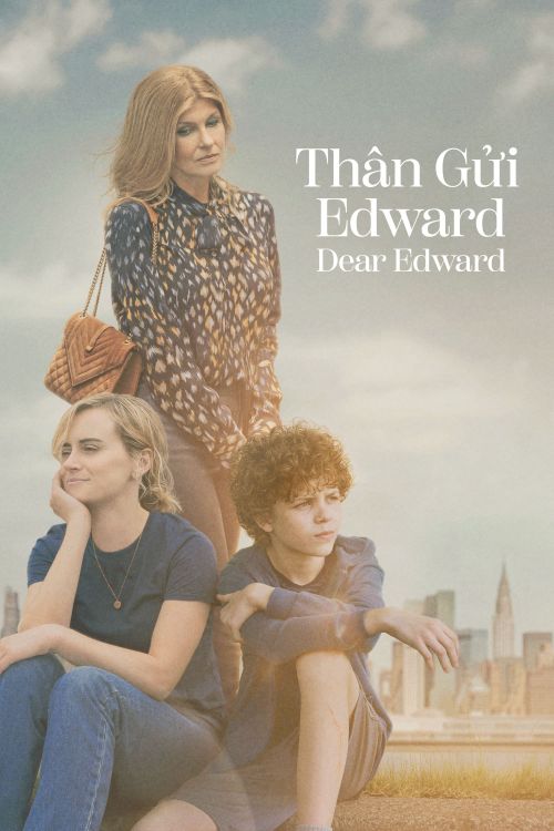 Thân Gửi Edward (Dear Edward) Thân Gửi Edward (Dear Edward) vietsub