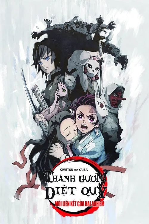 Thanh Gươm Diệt Quỷ: Sợi Dây Gắn Kết Giữa Hai Anh Em (Demon Slayer: Kimetsu no Yaiba - Sibling's Bond) Thanh Gươm Diệt Quỷ: Sợi Dây Gắn Kết Giữa Hai Anh Em (Demon Slayer: Kimetsu no Yaiba - Sibling's Bond) vietsub