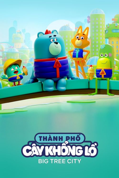 Thành phố cây khổng lồ (Big Tree City) vietsub