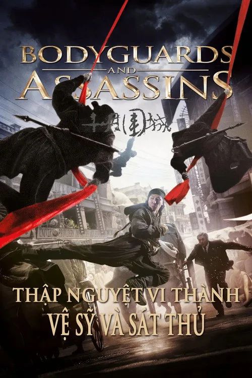 Thập Nguyệt Vi Thành (Bodyguards and Assassins) vietsub