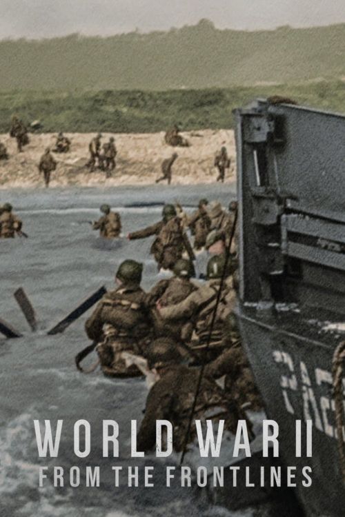 Thế Chiến II: Lời Kể Từ Tiền Tuyến (World War II: From The Frontlines) Thế Chiến II: Lời Kể Từ Tiền Tuyến (World War II: From The Frontlines) vietsub