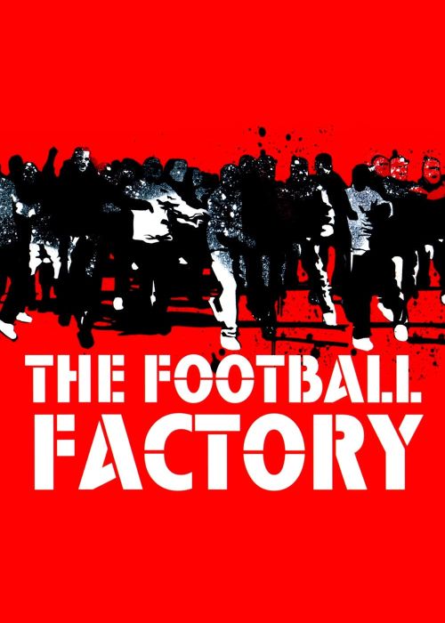 The Football Factory The Football Factory vietsub