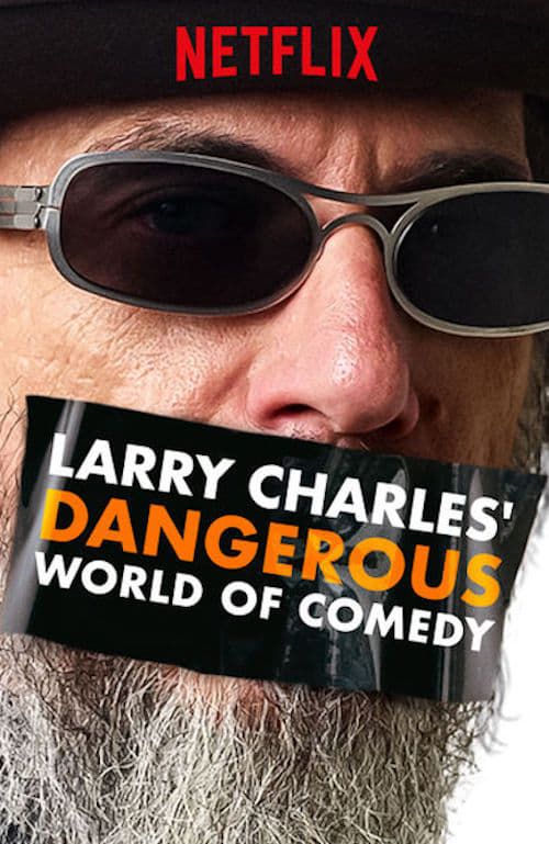 Thế giới hài nguy hiểm của Larry Charles (Larry Charles' Dangerous World of Comedy) Thế giới hài nguy hiểm của Larry Charles (Larry Charles' Dangerous World of Comedy) vietsub