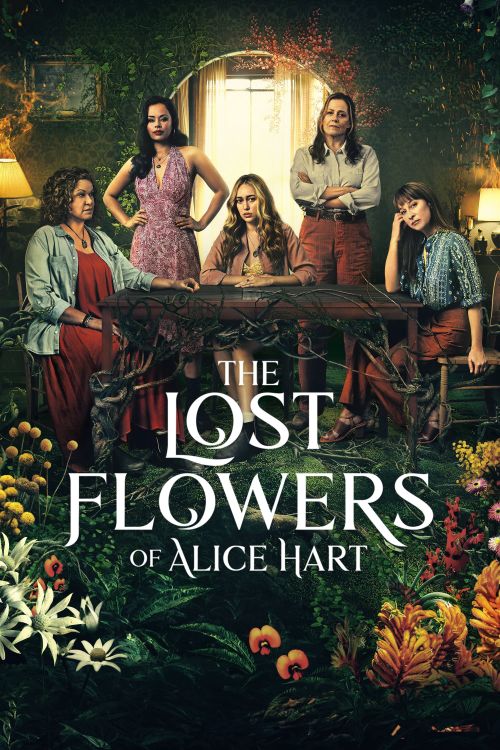 The Lost Flowers Of Alice Hart The Lost Flowers Of Alice Hart vietsub
