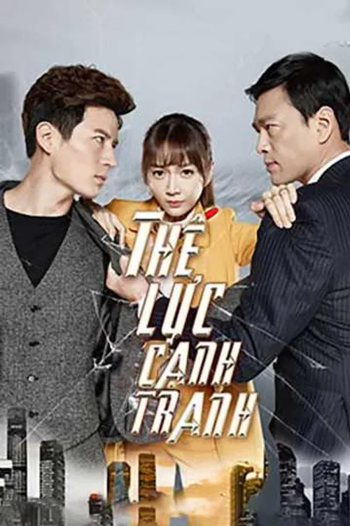 Thế Lực Cạnh Tranh (Fighting Time) Thế Lực Cạnh Tranh (Fighting Time) vietsub