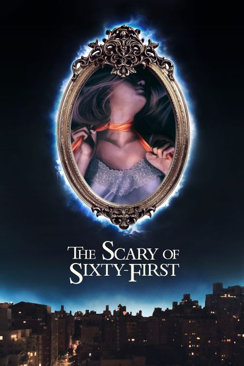 The Scary of Sixty-First The Scary of Sixty-First vietsub