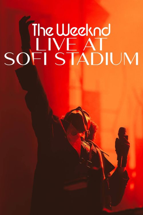 The Weeknd: Buổi Diễn Trực Tiếp Ở Sân Sofi (The Weeknd: Live at SoFi Stadium) vietsub