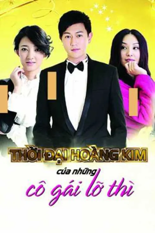 Thời Đại Hoàng Kim Của Những Cô Gái Lỡ Thì (The Golden Age Of Leftover Ladies) Thời Đại Hoàng Kim Của Những Cô Gái Lỡ Thì (The Golden Age Of Leftover Ladies) vietsub