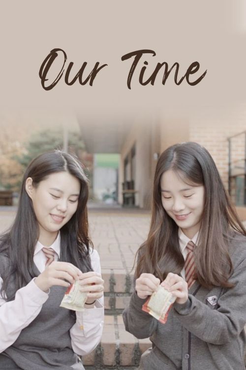 Thời Gian Của Chúng Tôi (Our Time) Thời Gian Của Chúng Tôi (Our Time) vietsub
