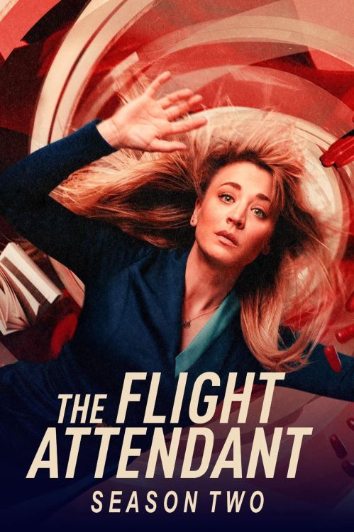 Tiếp Viên Hàng Không (Phần 2) (The Flight Attendant (Season 2)) vietsub