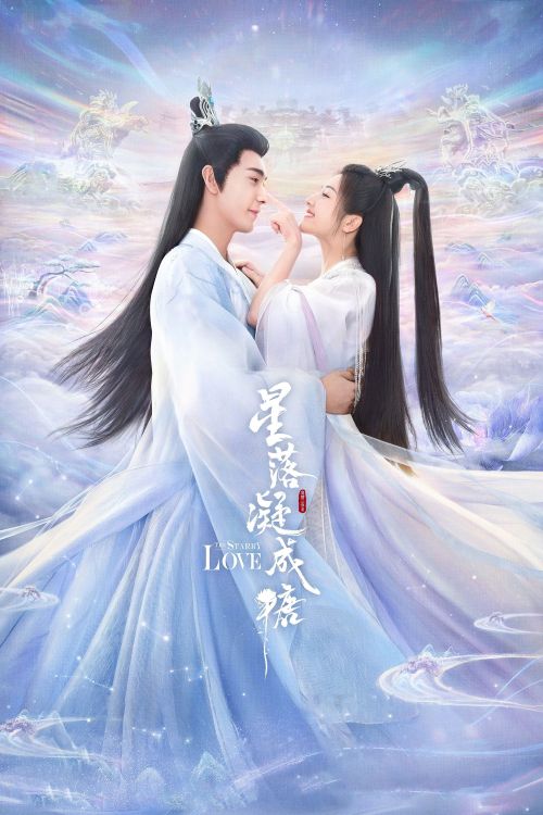 Tinh Lạc Ngưng Thành Đường (The Starry Love) vietsub