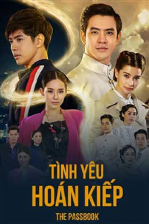 Tình Yêu Hoán Kiếp (The Passbook) Tình Yêu Hoán Kiếp (The Passbook) vietsub