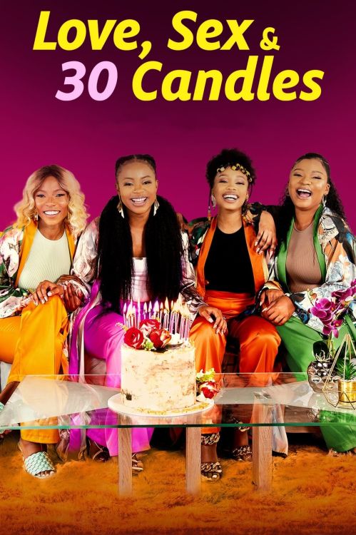 Tình Yêu, Tình Dục và Tuổi 30 (Love, Sex and 30 Candles) vietsub