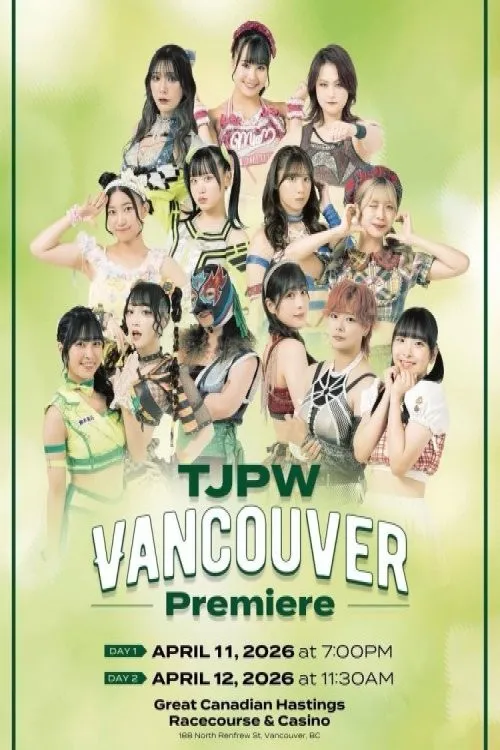 TJPW Vancouver Khởi Chiếu - Ngày 2 (TJPW Vancouver Premiere ~ Day 2) vietsub