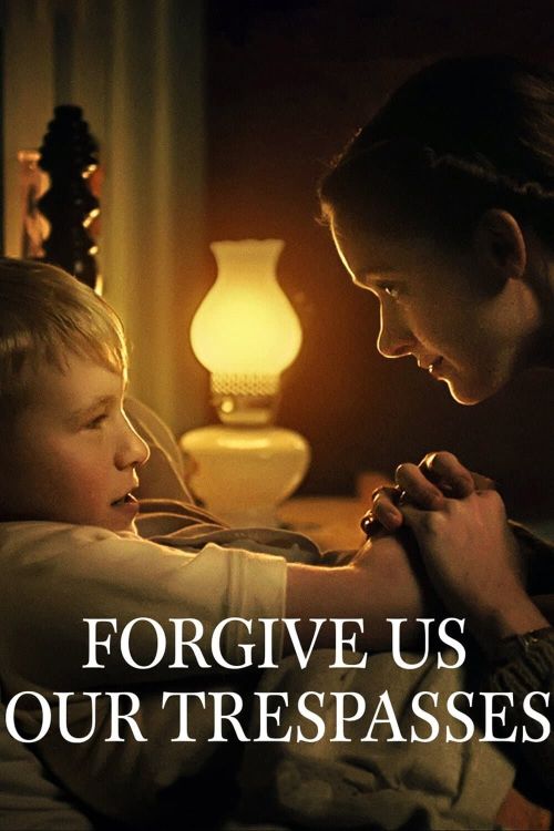 Tội Ác Xưa Cũ (Forgive Us Our Trespasses) Tội Ác Xưa Cũ (Forgive Us Our Trespasses) vietsub