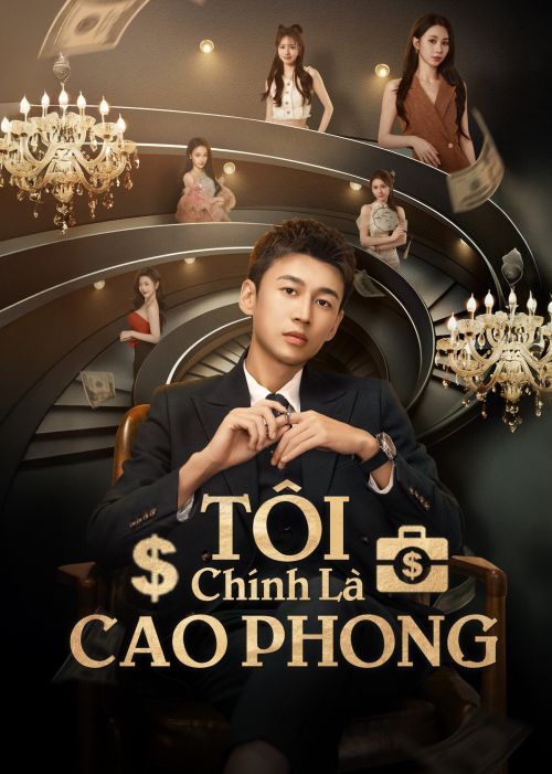 Tôi Chính Là Cao Phong (My CEO In Disguise) vietsub