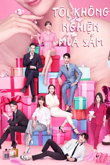 Tôi Không Nghiện Mua Sắm (Rebirth Of Shopping Addict) Tôi Không Nghiện Mua Sắm (Rebirth Of Shopping Addict) vietsub