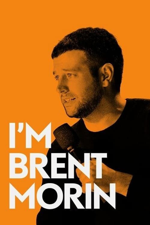 Tôi là Brent Morin (Brent Morin: I'm Brent Morin) Tôi là Brent Morin (Brent Morin: I'm Brent Morin) vietsub