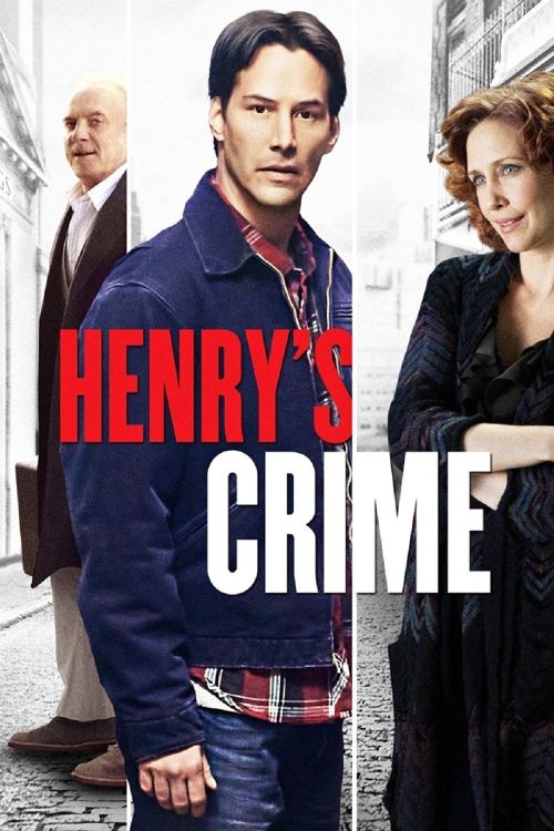 Tội Lỗi Của Henry (Henry's Crime) Tội Lỗi Của Henry (Henry's Crime) vietsub