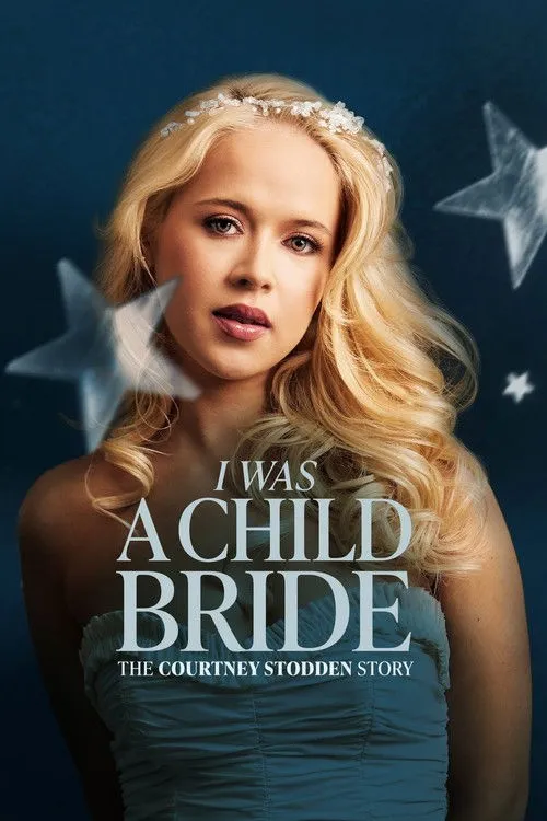 Tôi Từng Là Cô Dâu Trẻ Em: Câu Chuyện Courtney Stodden (I Was a Child Bride: The Courtney Stodden Story) vietsub