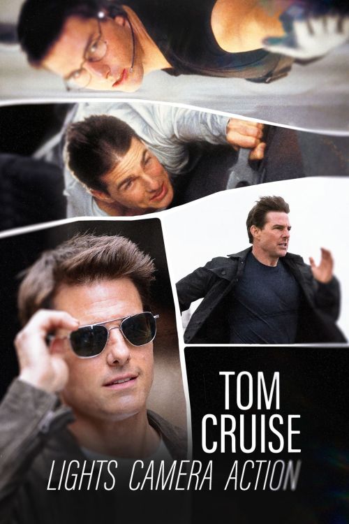 Tom Cruise: Hành Trình "Bất Khả Thi" (Tom Cruise: Lights, Camera, Action) Tom Cruise: Hành Trình "Bất Khả Thi" (Tom Cruise: Lights, Camera, Action) vietsub