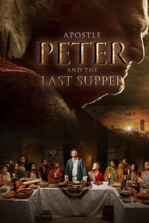Tông Đồ Peter Và Bữa Ăn Cuối Cùng (Apostle Peter and the Last Supper) Tông Đồ Peter Và Bữa Ăn Cuối Cùng (Apostle Peter and the Last Supper) vietsub