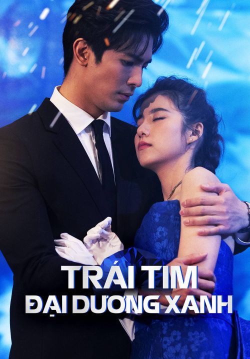 Trái Tim Đại Dương Xanh (The Blue Ocean Diamond) Trái Tim Đại Dương Xanh (The Blue Ocean Diamond) vietsub