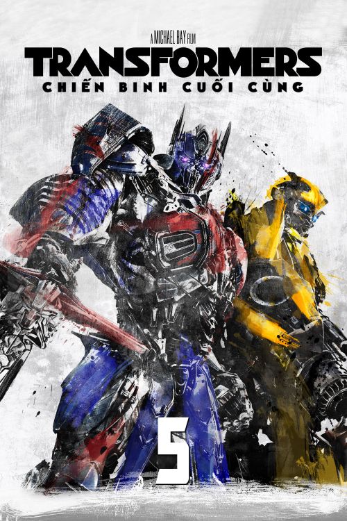Transformers: Chiến Binh Cuối Cùng (Transformers: The Last Knight) vietsub