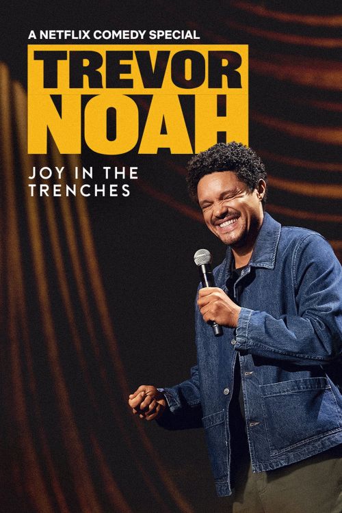 Trevor Noah: Niềm Vui Trong Gian Khó (Trevor Noah: Joy In The Trenches) Trevor Noah: Niềm Vui Trong Gian Khó (Trevor Noah: Joy In The Trenches) vietsub