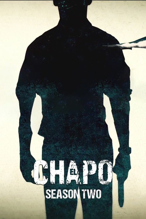 Trùm Ma Túy El Chapo (Phần 2) (El Chapo (Season 2)) vietsub