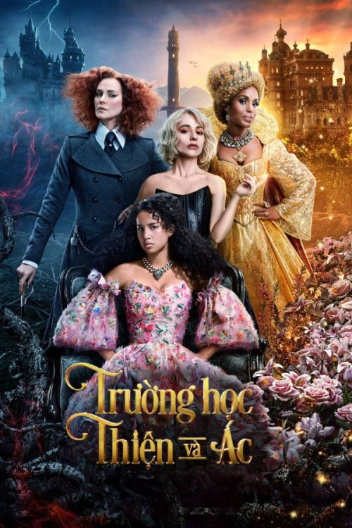Trường Học Thiện Và Ác (The School For Good And Evil) vietsub