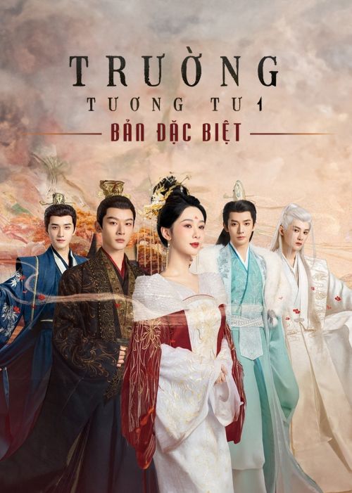 Trường Tương Tư (Bản Đặc Biệt) (Lost You Forever (Special Edition)) vietsub