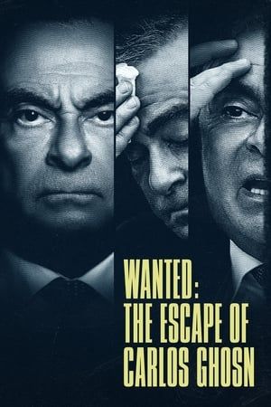 Truy Nã: Cuộc Trốn Chạy Của Carlos Ghosn (Wanted: The Escape of Carlos Ghosn) Truy Nã: Cuộc Trốn Chạy Của Carlos Ghosn (Wanted: The Escape of Carlos Ghosn) vietsub