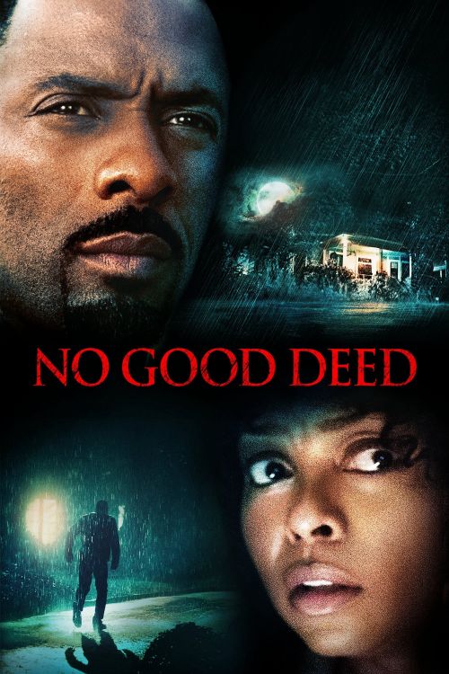 Tự Kỷ Ác Tâm (No Good Deed) Tự Kỷ Ác Tâm (No Good Deed) vietsub