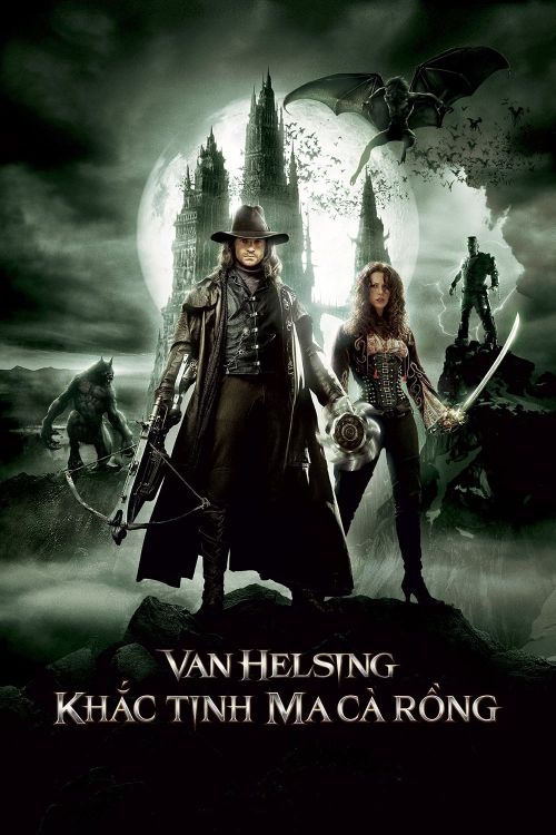 Van Helsing: Khắc Tinh Của Ma Cà Rồng (Van Helsing) vietsub