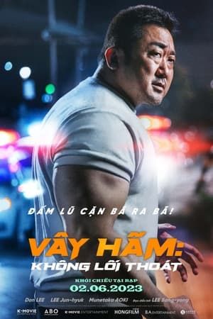 Vây Hãm: Không Lối Thoát (The Roundup: No Way Out) Vây Hãm: Không Lối Thoát (The Roundup: No Way Out) vietsub