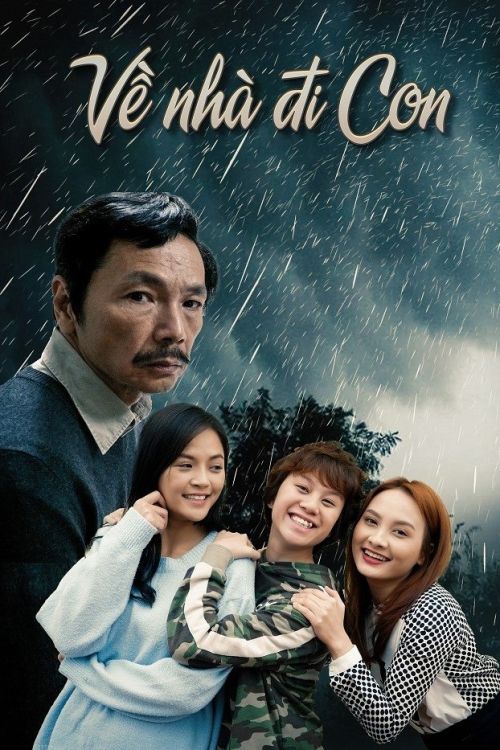 Về Nhà Đi Con (Come Home My Dear) Về Nhà Đi Con (Come Home My Dear) vietsub
