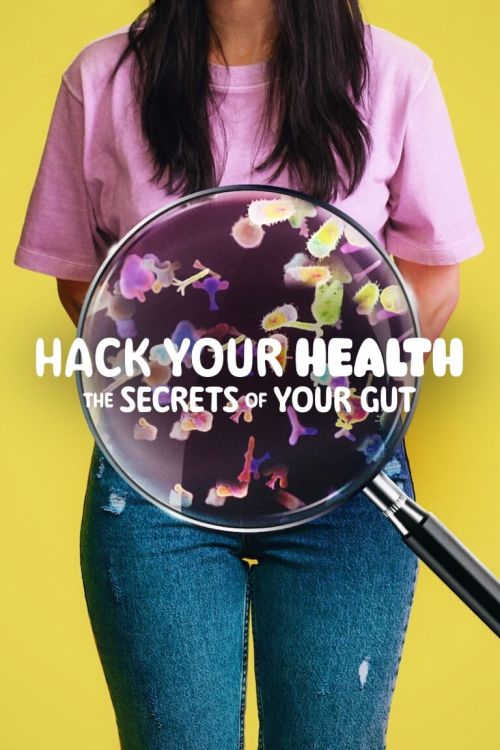 Vì sức khỏe: Bí quyết khoa học về ăn uống (Hack Your Health: The Secrets of Your Gut) Vì sức khỏe: Bí quyết khoa học về ăn uống (Hack Your Health: The Secrets of Your Gut) vietsub