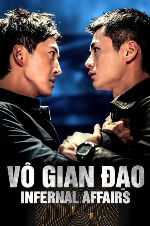 Vô Gian Đạo (2016) (Infernal Affairs) Vô Gian Đạo (2016) (Infernal Affairs) vietsub