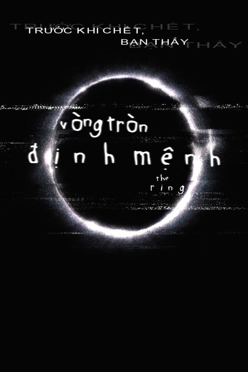 Vòng Tròn Định Mệnh (Vòng Tròn Tử Thần) (The Ring) vietsub
