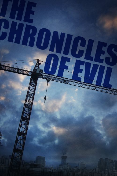 Vòng Xoáy Tội Ác (The Chronicles Of Evil) Vòng Xoáy Tội Ác (The Chronicles Of Evil) vietsub