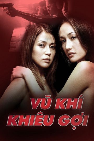 Vũ Khí Khiêu Gợi (Naked Weapon) Vũ Khí Khiêu Gợi (Naked Weapon) vietsub