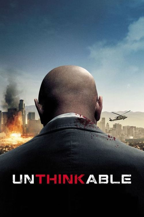 Vụ Khủng Bố Không Tưởng (Unthinkable) Vụ Khủng Bố Không Tưởng (Unthinkable) vietsub