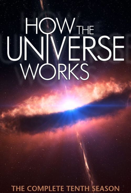 Vũ Trụ Hoạt Động Như Thế Nào (Phần 10) (How The Universe Works (Season 10)) Vũ Trụ Hoạt Động Như Thế Nào (Phần 10) (How The Universe Works (Season 10)) vietsub