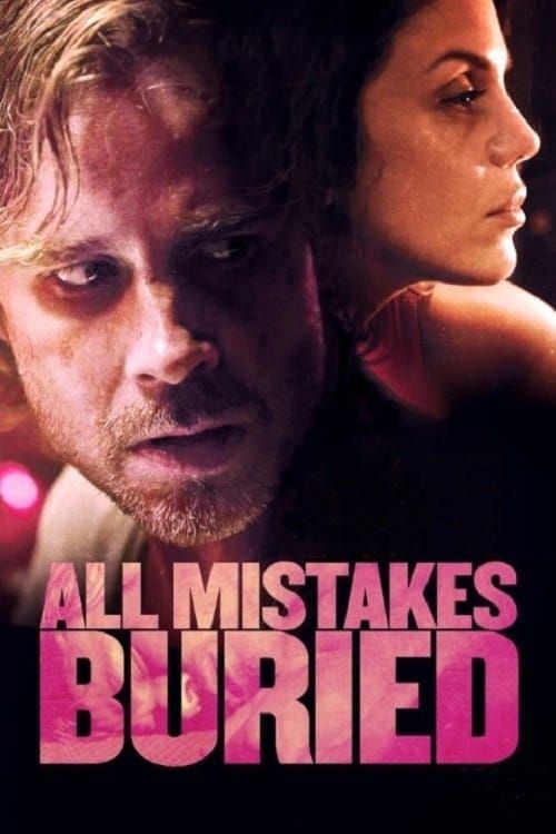 Vùi Lấp Sai Lầm (All Mistakes Buried) Vùi Lấp Sai Lầm (All Mistakes Buried) vietsub
