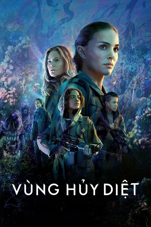 Vùng Hủy Diệt (Annihilation) Vùng Hủy Diệt (Annihilation) vietsub